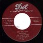 DOT 15451 THE HILLTOPPERS Do The Bop/When You're Alone