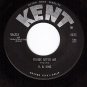KENT 351 B.B. KING Things Are Not The Same/Fishin After