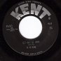 KENT 353 45 B. B. KING Bad Luck Soul ~ Get Out Of Here