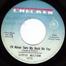 CHECKER 1172 45 LITTLE MILTON Never Turn My Back On You