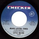CHECKER 1149 LITTLE MILTON Man Loves Two/Believe In Me