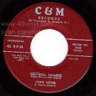 JOHN LESTER & MELLO-QUEENS C&M 500 Getting Nearer/Last