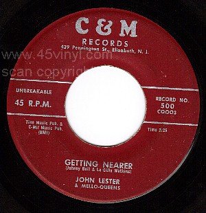 JOHN LESTER & MELLO-QUEENS C&M 500 Getting Nearer/Last