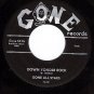 NM 45 GONE 5016 GONE ALL STARS Down Yonder Rock ~ 7-11