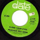 DATE 1549 PEACHES & HERB Close Your Eyes ~ I Will Watch