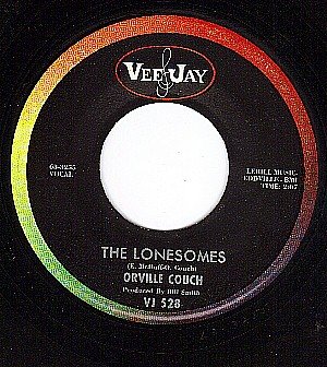 NM VEEJAY 528 ORVILLE COUCH Lonesomes ~ Did I Miss You