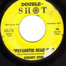 DOUBLE SHOT 104 COUNT FIVE Psychotic Reaction ~ They're