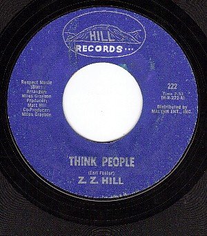 HILL 222 Z.Z.HILL Think People ~ Don't Make Me Pay For