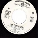 PROMO WB 7422 PETULA CLARK Song Is Love/Beautiful Sound