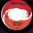 PROMO 45 HOT WAX 7104 100 PROOF AGED IN SOUL Driveway