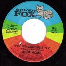 SILVER FOX 5 WILLIE HOBBS Yes My Goodness/Game Of Love