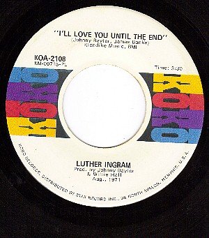 KOKO 2108 45 LUTHER INGRAM I'll Love You Until The End