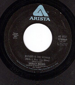 ARISTA 0231 SHIRLEY BROWN Blessed Is The Woman/Lowdown