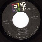 ABC 11308 RAY CHARLES Feel So Bad/Our Love Is So Doggon