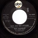 ABC 10808 45 RAY CHARLES Lets Go Get Stoned ~ The Train