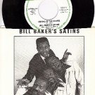 NM 45+PS DOOWOP BILL BAKERS SATINS Crying in The Chapel