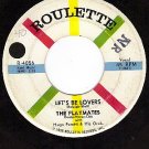 ROULETTE 4056 45 THE PLAYMATES Let's Be Lovers/Give Me