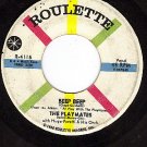 ROULETTE 4115  45 THE PLAYMATES ~ Beep Beep ~ Your Love