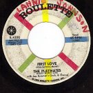 ROULETTE 4200 45 rpm THE PLAYMATES First Love ~ A Ciu-e