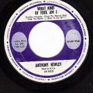 LONDON 9546 ANTHONY NEWLEY What Kind Of Fool Am I/Gonna