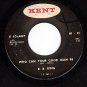 KENT 467 B. B. KING Treat Me Right ~ Who Can Your Good