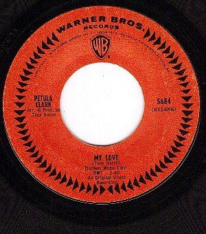WB 5684 45 PETULA CLARK ~ My Love ~ Where Am I Going