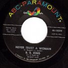 ABC 10599 45 B.B.KING Never Trust A Woman/Worryin Blues