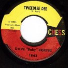NM CHESS 1842 DAVE CORTEZ ~ Tweedlee Dee ~ Gift Of Love