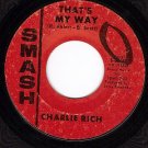 SMASH 2060 CHARLIE RICH Thats My Way/When My Baby Comes
