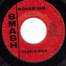 SMASH 1993 CHARLIE RICH Mohair Sam/I Washed My Hands In