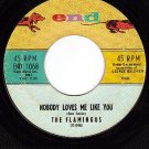 END 1068 THE FLAMINGOS Nobody Loves Me Like You/The Sea