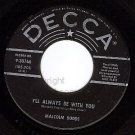 DECCA 30766 MALCOLM DODDS I'll Always Be With You/Real