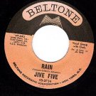 M- 45 BELTONE 2034 JIVE FIVE ~ Rain ~ She's My Girl
