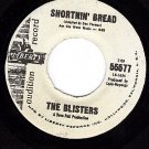 M- PROMO 45 LIBERTY 55577 THE BLISTERS Shortin Bread