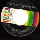 DECCA 31093 BRENDA LEE That's All You Gotta Do/Im Sorry