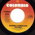 NM COLUMBIA 1-11364 BARBARA STREISAND Woman In Love/Run