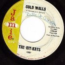 JAMIE 1331 THE KIT-KATS Cold Walls ~ You've Got To Know