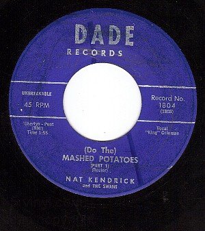 DADE 1804 NAT KENDRICK Do The Mashed Potatoes Pt 1 & 2