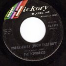 HICKORY 1290 THE NEWBEATS Break Away ~ Hey-O-Daddy-O