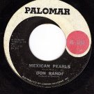 PALOMAR 2203 DON RANDI Mexican Pearls ~ I Dont Wanna Be
