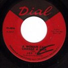 DIAL 4006 JOE TEX A Woman Can Change A Man ~ Dont Let