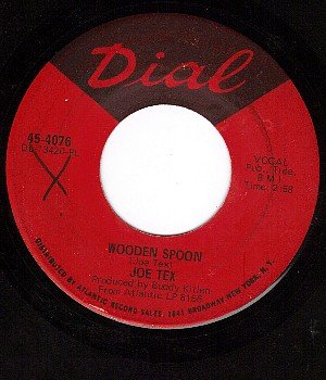 DIAL 4076 JOE TEX Wooden Spoon/I'll Never Do You Wrong