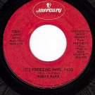 MERCURY 73097 BOBBY BARE Its Freezing in El Paso/I Got
