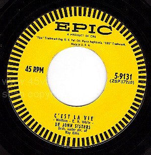 EPIC DE JOHN SISTERS 5-9131 C'est La Vie/Uninvited Love