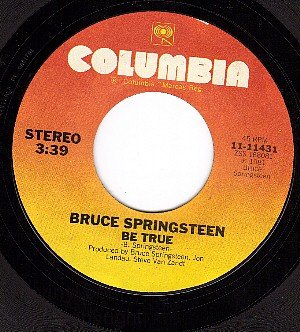 NM COLUMBIA 11431 BRUCE SPRINGSTEEN Be True ~ Fade Away