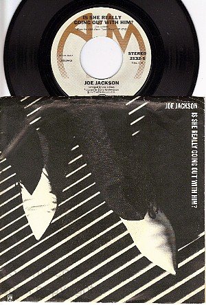 AM 2132 45 + PS JOE JACKSON ~ She Really Going Out With