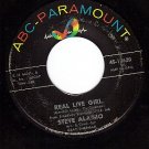 ABC 10620 45 STEVE ALAIMO ~ Real Live Girl ~ Need You