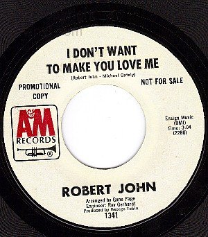 M- PROMO AM 1341 ROBERT JOHN Dont Want Make You Love Me