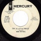 PROMO MERCURY 72560 BEN PETERS Cry A Little While ~ Not