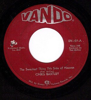VANDO 101 CHRIS BARTLEY Sweetest Thing This Side/Love